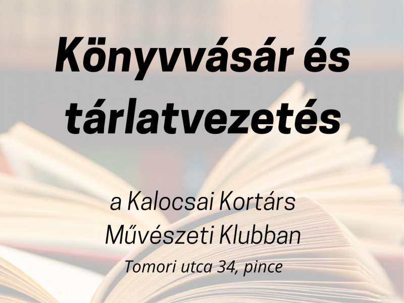 Könyvvásár és tárlatvezetés